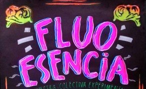 FLUO ESENCIA Muestra Colectiva